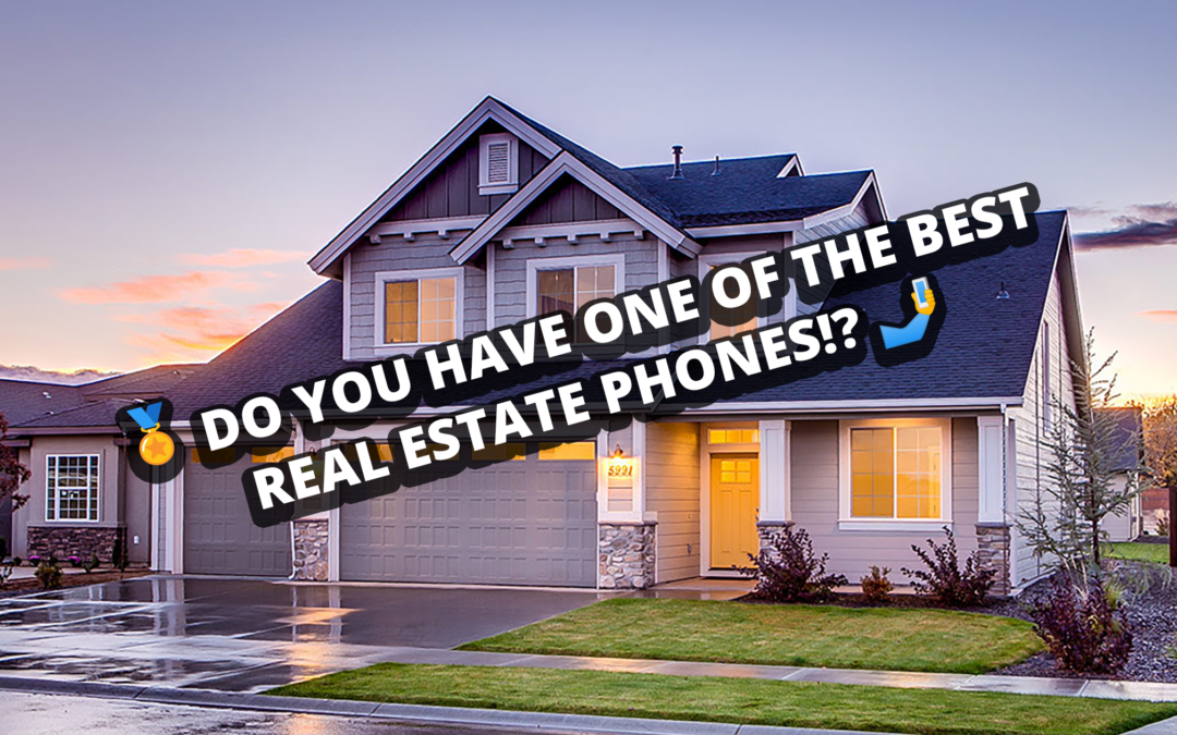 3 Phones That Will Get You The Best Real Estate Photos!